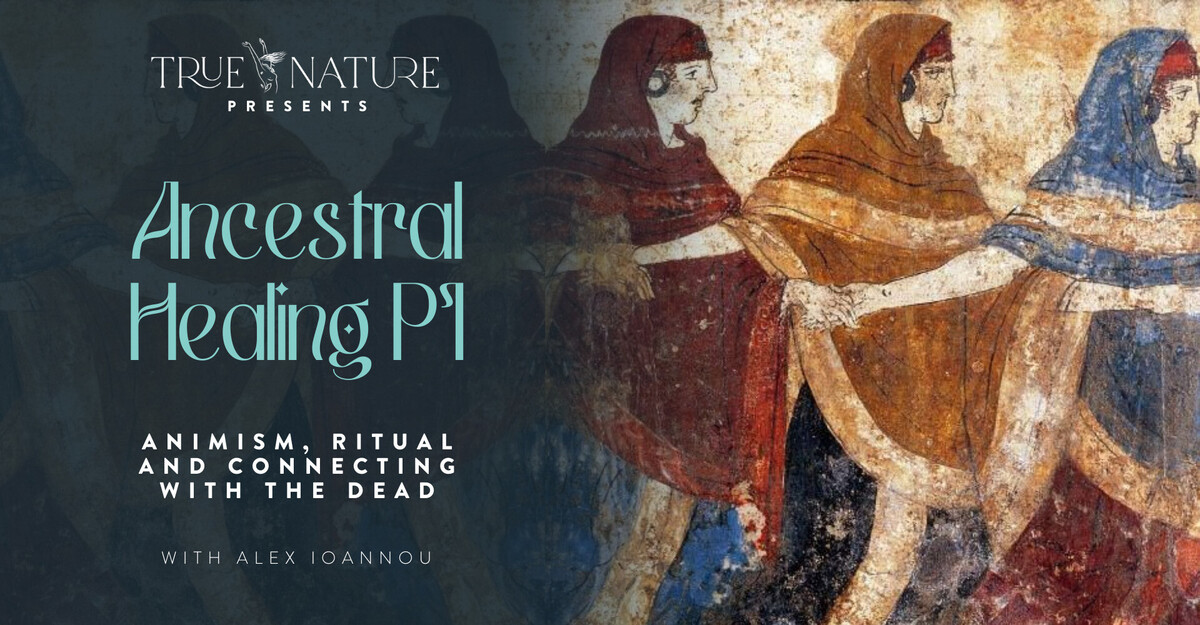 Animistic Ritual Ancestral Healing: Animism, Ritual and Connecting With The Dead (Part 1 ...