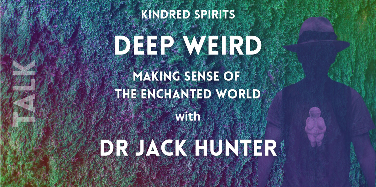 DEEP WEIRD - Making Sense of the Enchanted World · Dandelion